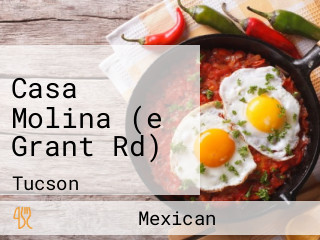 Casa Molina (e Grant Rd)