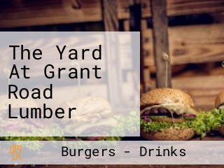 The Yard At Grant Road Lumber