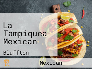 La Tampiquea Mexican