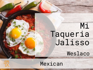 Mi Taqueria Jalisso