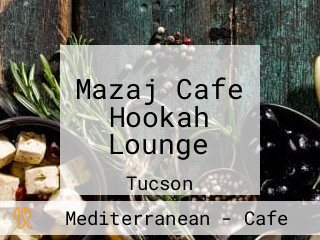 Mazaj Cafe Hookah Lounge