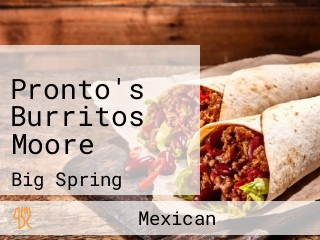 Pronto's Burritos Moore