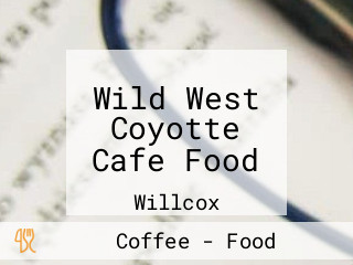 Wild West Coyotte Cafe Food