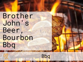 Brother John's Beer, Bourbon Bbq