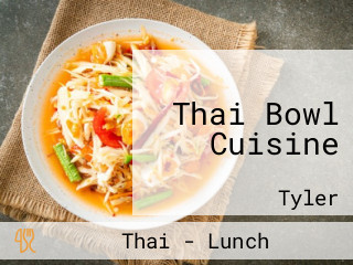 Thai Bowl Cuisine