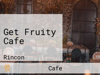 Get Fruity Cafe