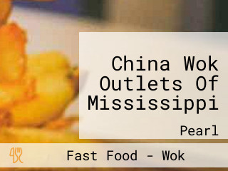 China Wok Outlets Of Mississippi