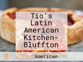 Tio's Latin American Kitchen- Bluffton