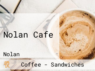 Nolan Cafe