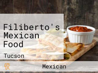 Filiberto's Mexican Food