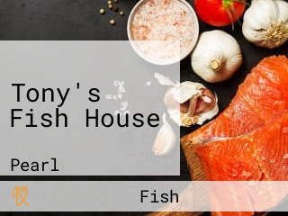 Tony's Fish House