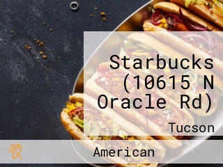 Starbucks (10615 N Oracle Rd)