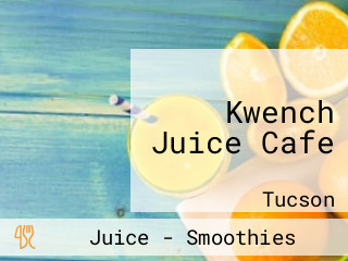 Kwench Juice Cafe