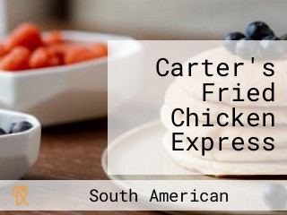 Carter's Fried Chicken Express