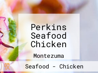 Perkins Seafood Chicken