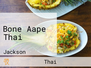 Bone Aape Thai