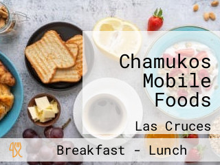 Chamukos Mobile Foods