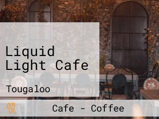 Liquid Light Cafe