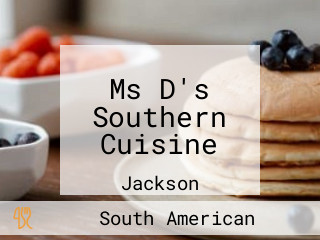 Ms D's Southern Cuisine