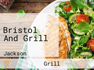 Bristol And Grill