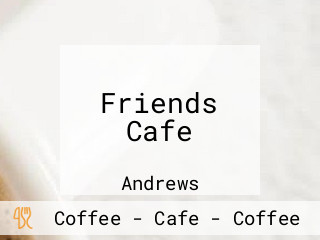 Friends Cafe