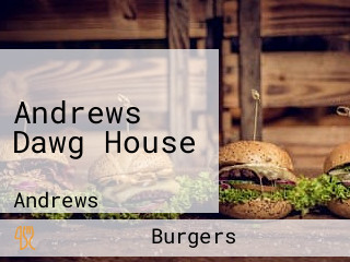 Andrews Dawg House