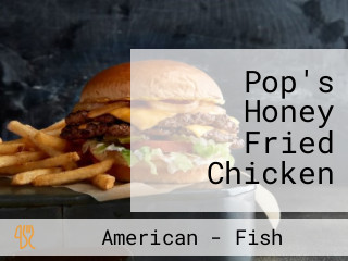 Pop's Honey Fried Chicken