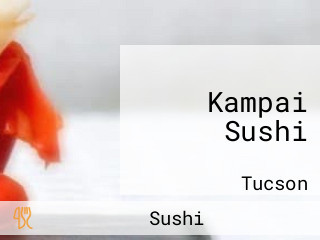 Kampai Sushi