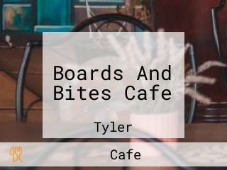 Boards And Bites Cafe