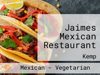 Jaimes Mexican Restaurant