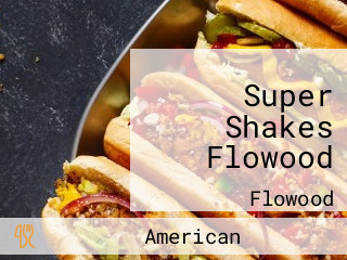 Super Shakes Flowood