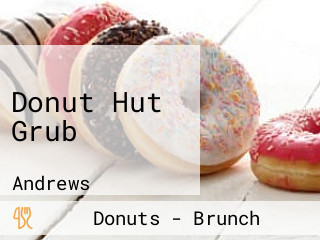 Donut Hut Grub