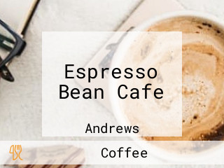 Espresso Bean Cafe