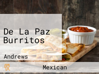 De La Paz Burritos