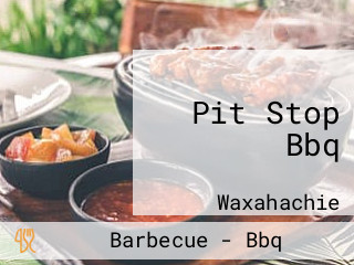 Pit Stop Bbq