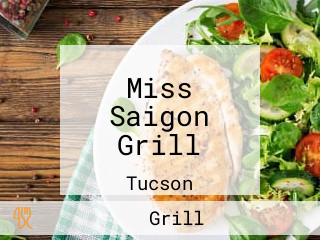 Miss Saigon Grill