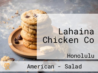 Lahaina Chicken Co