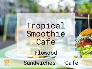 Tropical Smoothie Cafe