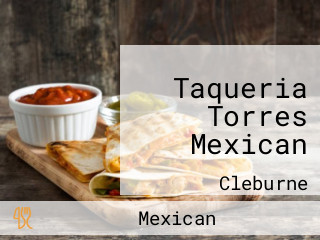 Taqueria Torres Mexican