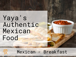 Yaya's Authentic Mexican Food