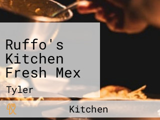 Ruffo's Kitchen Fresh Mex