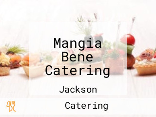 Mangia Bene Catering