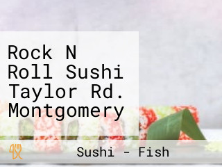 Rock N Roll Sushi Taylor Rd. Montgomery