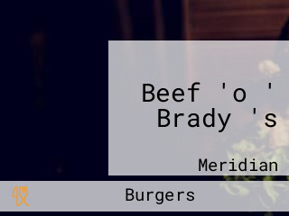 Beef 'o ' Brady 's