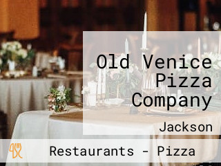 Old Venice Pizza Company