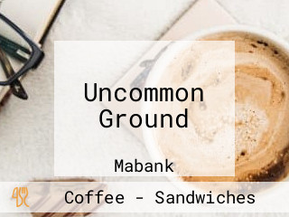 Uncommon Ground