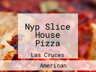 Nyp Slice House Pizza