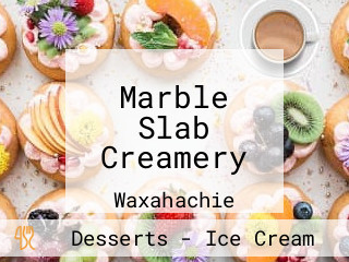 Marble Slab Creamery