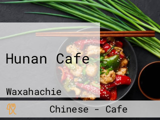 Hunan Cafe