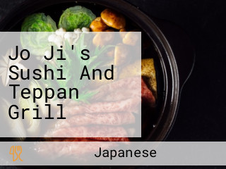 Jo Ji's Sushi And Teppan Grill